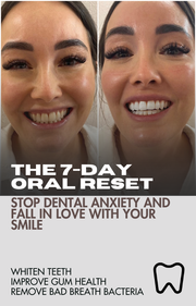 FREE The 7-Day Oral Reset: Stop Dental Anxiety and Fall in love with Your Smile E-book