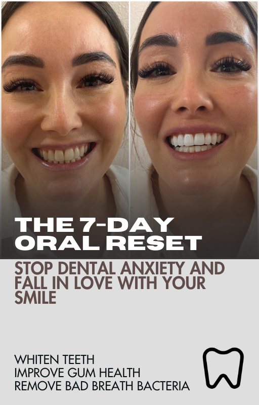 FREE The 7-Day Oral Reset: Stop Dental Anxiety and Fall in love with Your Smile E-book
